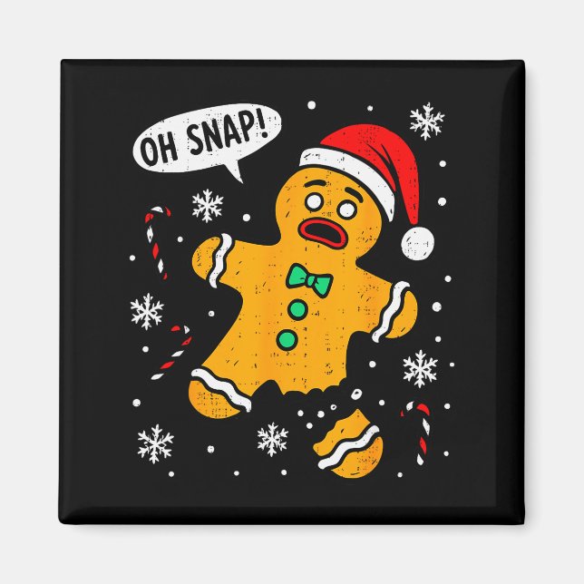 Oh Snap Gingerbread Man Christmas Xmas Cookie Baki Magnet (Front)