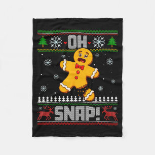 Oh Snap Gingerbread Man Cookie Baking Ugly Christm Fleece Blanket