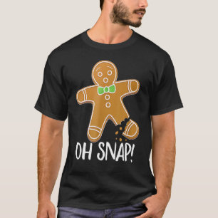 Oh Snap Gingerbread Man Cookie Broken Leg  1 T-Shirt