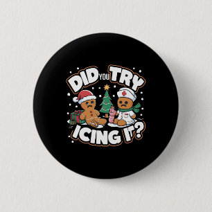 Oh Snap Gingerbread Man Cookie Did You Try Icing I 6 Cm Round Badge