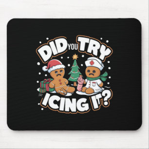 Oh Snap Gingerbread Man Cookie Did You Try Icing I Mouse Mat
