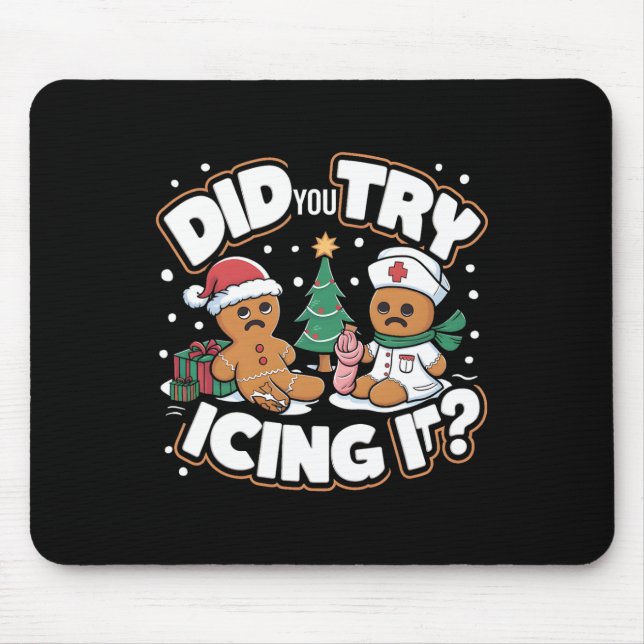 Oh Snap Gingerbread Man Cookie Did You Try Icing I Mouse Mat (Front)