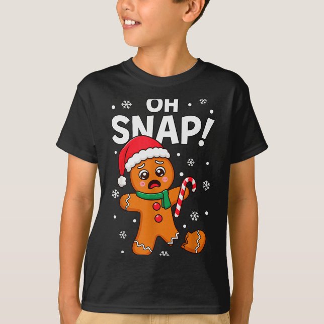 Oh Snap Gingerbread Man For Adult Kids Men Women C T-Shirt (Front)