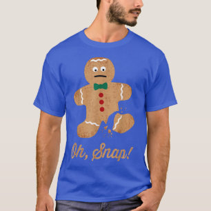 Oh Snap Gingerbread Man Funny Christmas T-Shirt