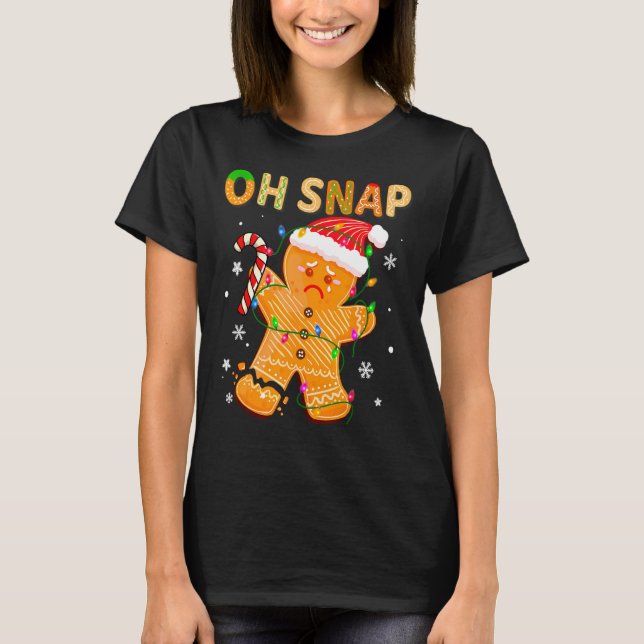 Oh Snap Gingerbread Man Funny Family Baking Cookie T-Shirt (Front)
