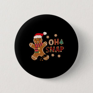 Oh Snap Gingerbread Man Merry Christmas Xmas Pajam 6 Cm Round Badge