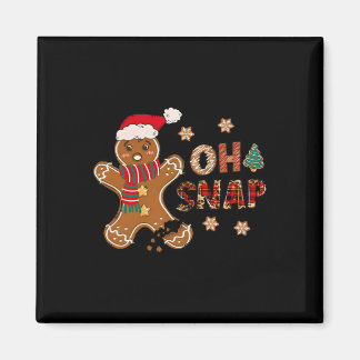 Oh Snap Gingerbread Man Merry Christmas Xmas Pajam Magnet