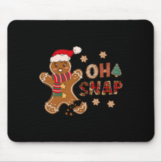 Oh Snap Gingerbread Man Merry Christmas Xmas Pajam Mouse Mat