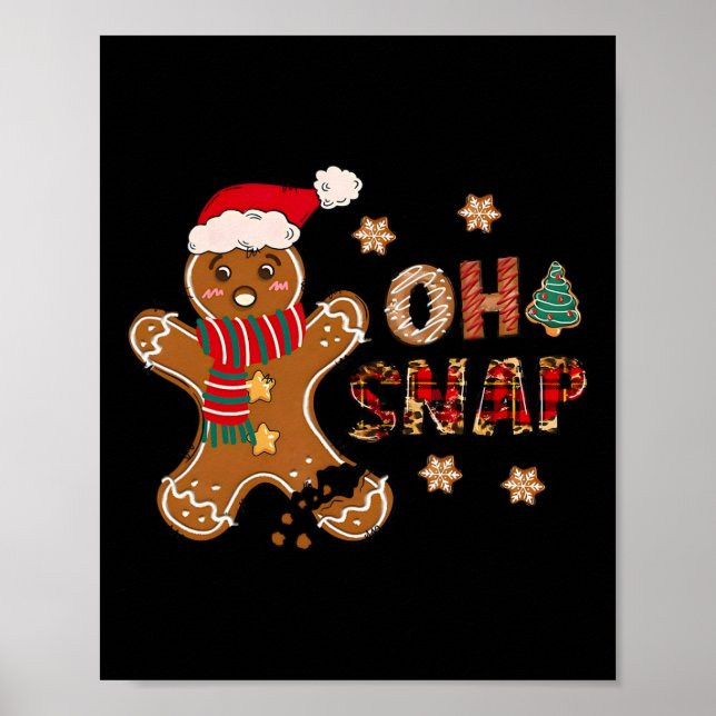 Oh Snap Gingerbread Man Merry Christmas Xmas Pajam Poster (Front)