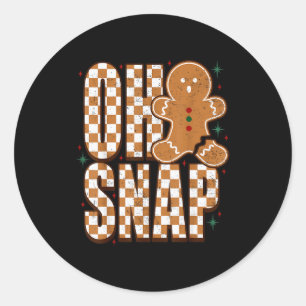 Oh Snap Gingerbread Man Shirt Adult Kids Men Women Classic Round Sticker