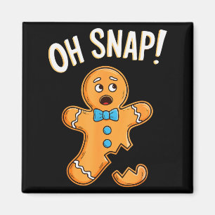 Oh Snap Gingerbread Man Shirt Adult Kids Men Women Magnet