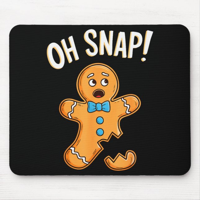 Oh Snap Gingerbread Man Shirt Adult Kids Men Women Mouse Mat (Front)