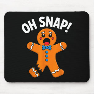 Oh Snap Gingerbread Man Xmas Boys Girls Kids Adult Mouse Mat