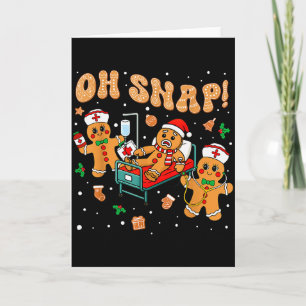 Oh Snap Gingerbread Nurse Funny Nursing Christmas  Card