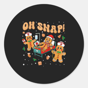 Oh Snap Gingerbread Nurse Funny Nursing Christmas  Classic Round Sticker