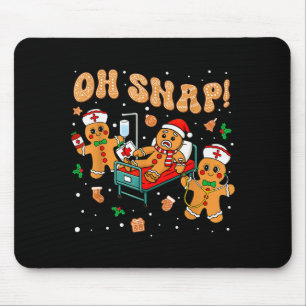 Oh Snap Gingerbread Nurse Funny Nursing Christmas  Mouse Mat