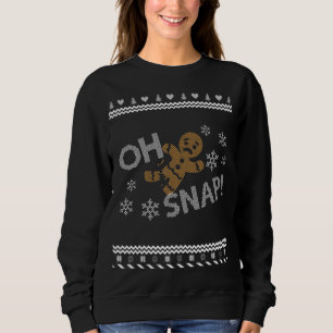 Oh Snap Gingerbread Ugly Christmas Sweater Christm