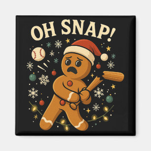 Oh Snap Gingerbreadman Christmas Sell Magnet