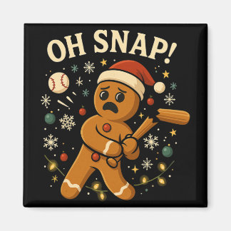 Oh Snap Gingerbreadman Christmas Sell  Magnet