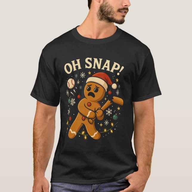 Oh Snap Gingerbreadman Christmas Sell  T-Shirt (Front)