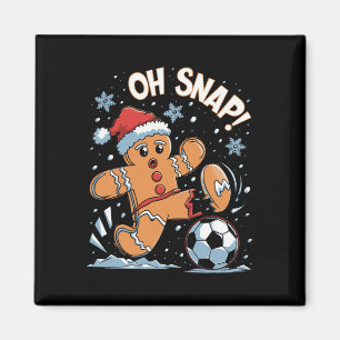 Oh Snap Gingerbreadman Christmas Soccer 1 Magnet