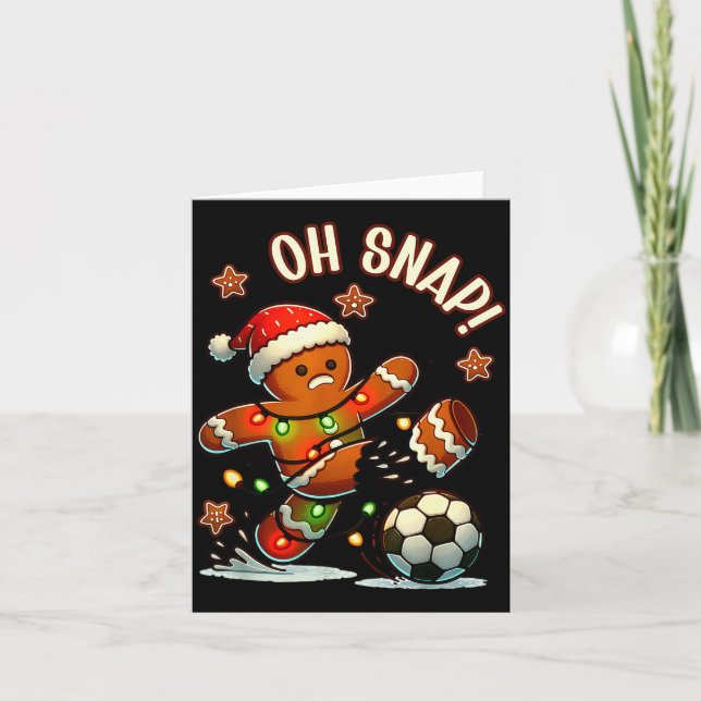 Oh Snap Gingerbreadman Christmas Soccer  Card (Front)