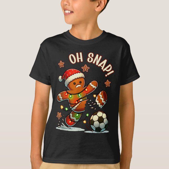 Oh Snap Gingerbreadman Christmas Soccer  T-Shirt (Front)