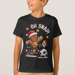 Oh Snap Gingerbreadman Christmas Soccer T-Shirt
