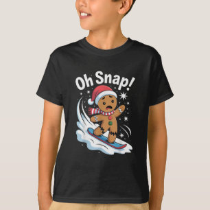 Oh Snap Gingerbreadman Snowboarder Christmas T-Shirt