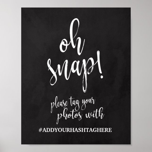 Oh Snap Hashtag 8x10 Chalkboard Wedding Sign (Front)