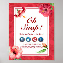 Oh Snap Hashtag Wedding Poster - Hibiscus Flower