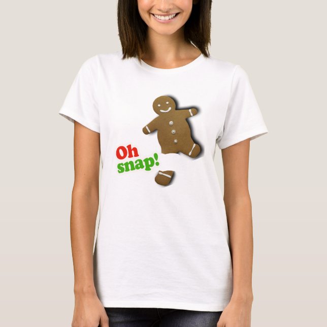 Oh Snap - Holiday Humor -.png T-Shirt (Front)