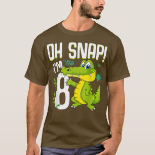 Oh Snap Im 8 Year Old Birthday Party Cute Alligato T-Shirt