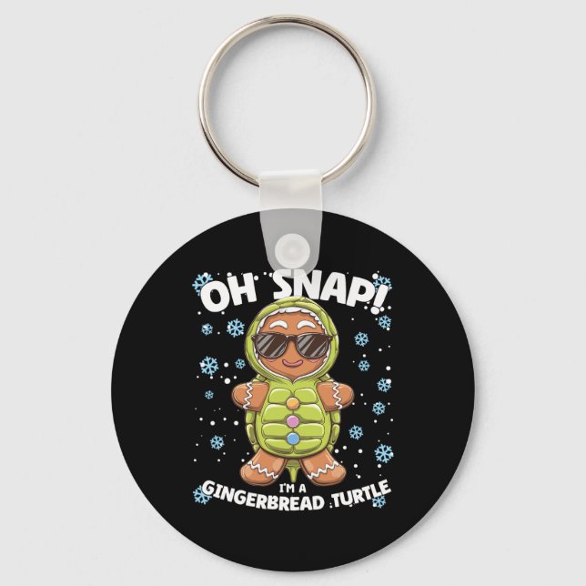 Oh Snap I'm A Gingerbread Turtle Christmas Funny  Key Ring (Front)