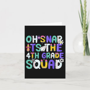 Oh Snap Its The Fourth 4th Grade Squad Back To Sch Card