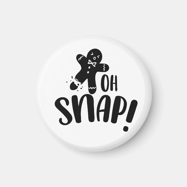 Oh Snap Magnet (Front)