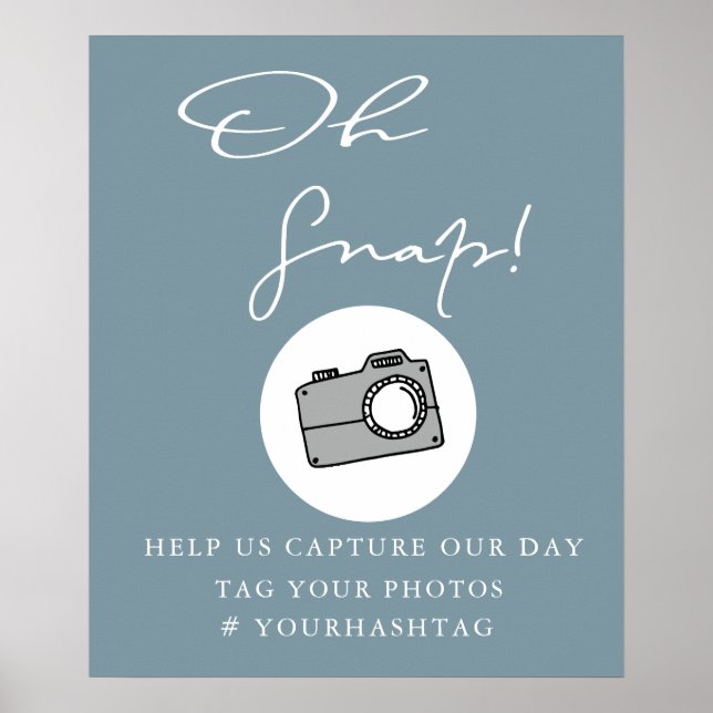 Oh Snap Slate Blue | Wedding Hashtag Poster (Front)