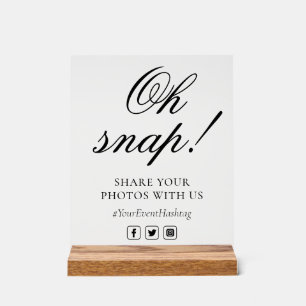 Oh Snap Social Media Chic Modern Wedding Event Acrylic Sign