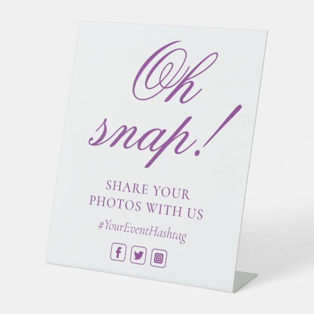 Oh Snap Social Media Chic Modern Wedding Event Pedestal Sign (Front)
