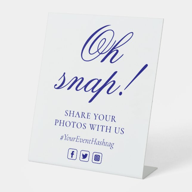 Oh Snap Social Media Chic Modern Wedding Event Pedestal Sign (Front)