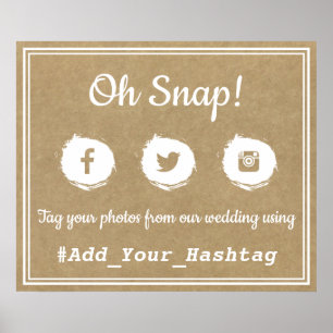 Oh Snap! Social Media Hashtag Wedding Sign