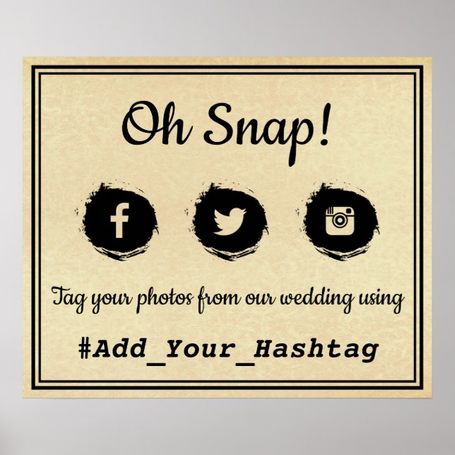 Oh Snap! Social Media Hashtag Wedding Sign (Front)