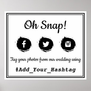 Oh Snap! Social Media Hashtag Wedding Sign