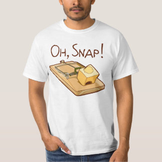 Oh, Snap! T-Shirt