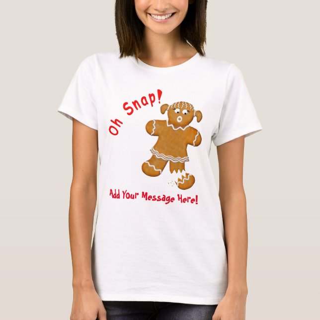 Oh Snap! T-Shirt (Front)