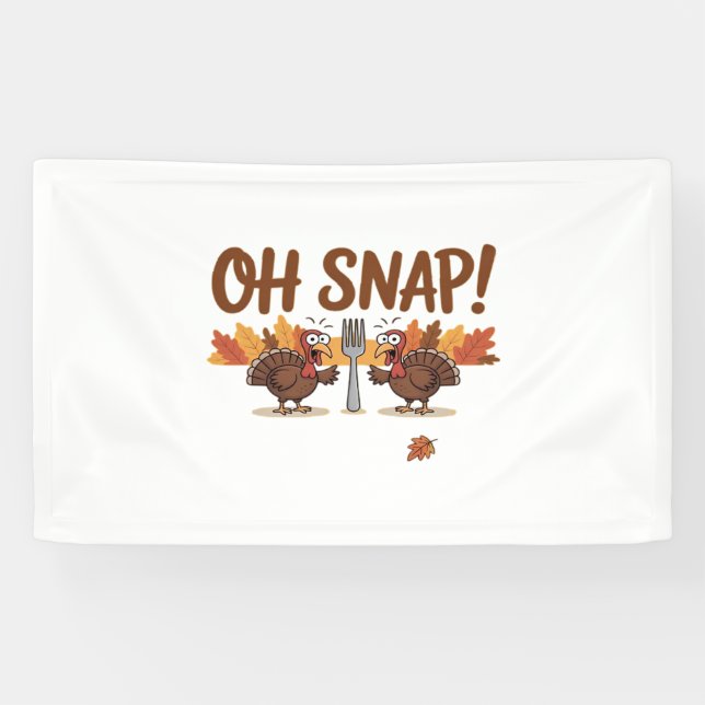 Oh Snap Turkey Day Funny Night Of Thanksgiving Ess Banner (Horizontal)