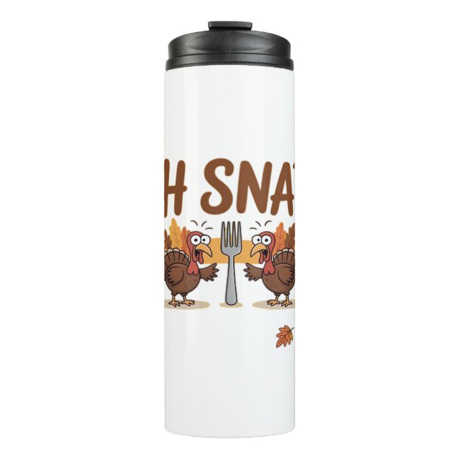 Oh Snap Turkey Day Funny Night Of Thanksgiving Ess Thermal Tumbler (Front)