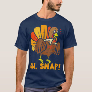 Oh Snap Turkey Wishbone Funny Thanksgiving Family T-Shirt