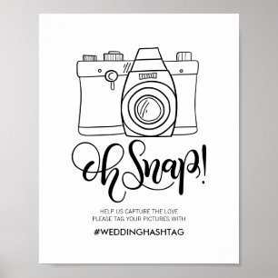 Oh snap! - Wedding hashtag Poster
