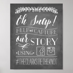 Oh Snap!   Wedding Hashtag Sign